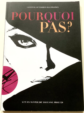 Pourquoi Pas? A Journal of Fashion Illustration volume one
