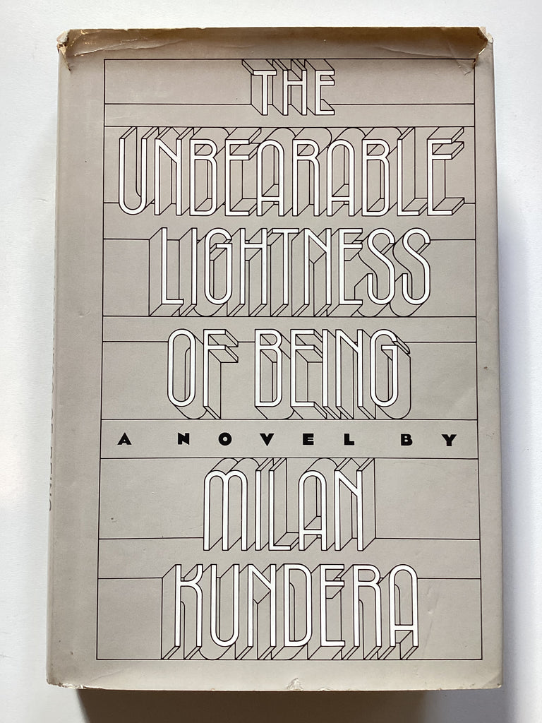 The Unbearable Lightness of Being by Milan Kundera