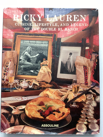Ricky Lauren : Cuisine, Lifestyle and Legend of the Double RL Ranch 9