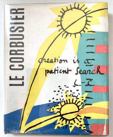 Creation is a Patient Search by Le Corbusier
