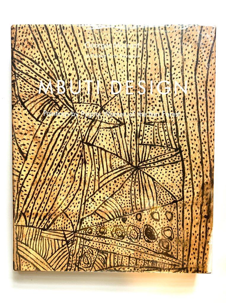 Mbuti Design: Paintings by Pygmy Women of the Ituri Forest