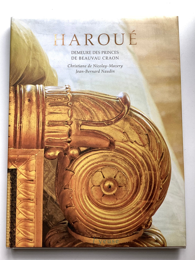 Haroué: Demeure des Princes de Beauvau Craon