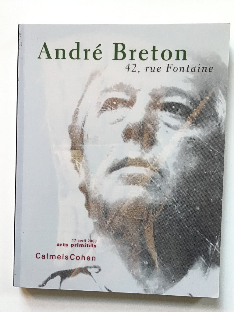 Andre Breton 42, rue Fontaine : Arts Primitifs