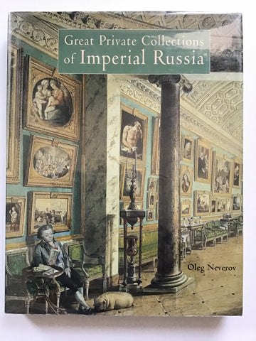 Great Private Collections of Imperial Russia