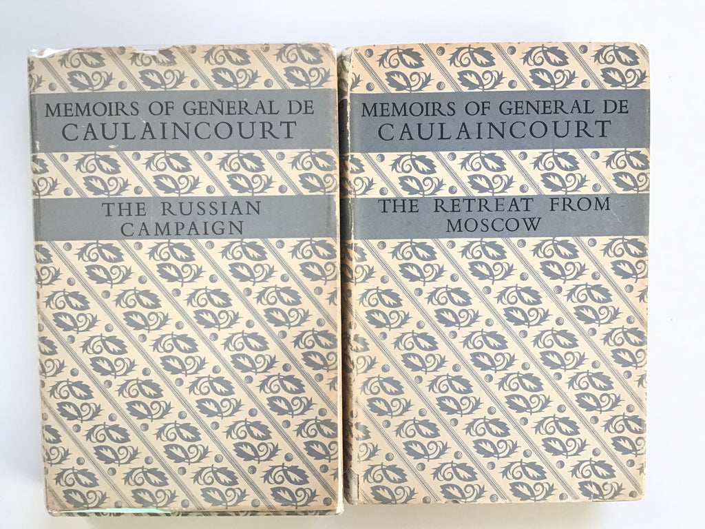 Memoirs of General de Caulaincourt. The Russian Campaign / The Retreat From Moscow