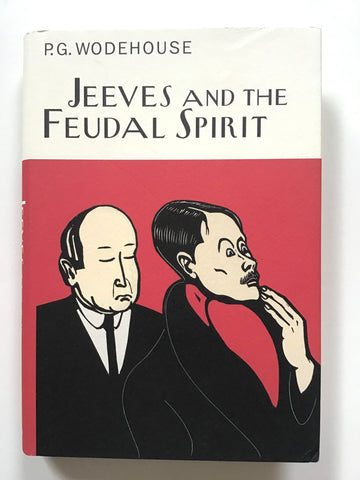 Jeeves and the Feudal Spirit by P. G. Wodehouse