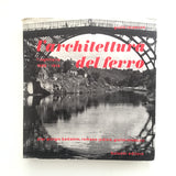 L'Architettura del Ferro : L'Inghilterra 1688-1914