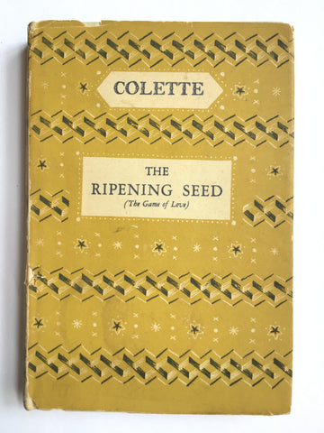 The Ripening Seed  by Colette