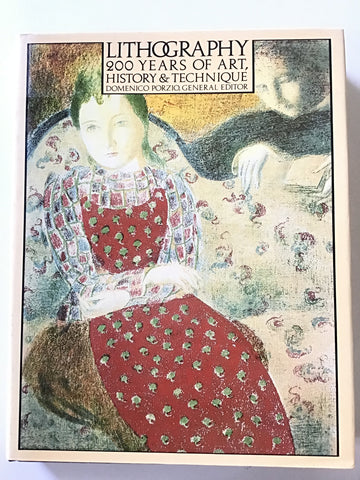 Lithography : 200 Years of Art, History & Technique