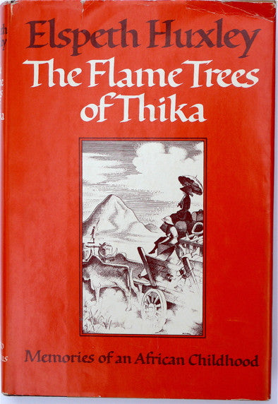 The Flame Trees of Thika by Elspeth Huxley