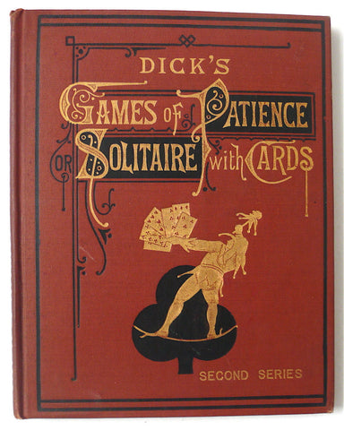 Dick's Games of Patience or Solitaire with Cards 1883