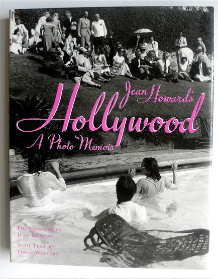 Jean Howard's Hollywood: A Photo Memoir