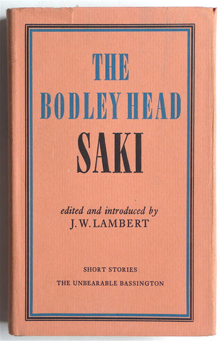 The Bodley Head Saki: Short Stories/ The Unbearable Bassington