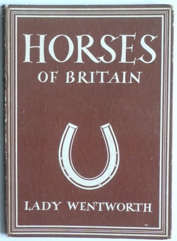 Horses of Britain by Lady Wentworth