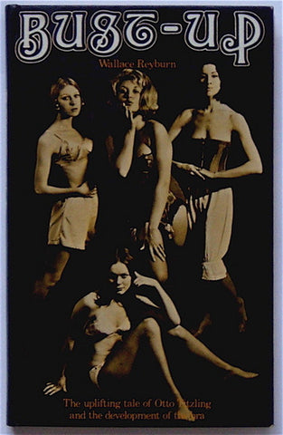 Bust-up: The uplifting tale of Otto Titzling and the development of the bra