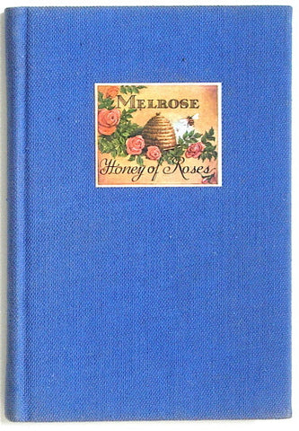 Melrose: Honey of Roses