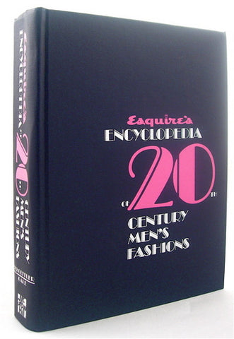 Esquire's Encyclopedia of 20th Century Men's Fashion