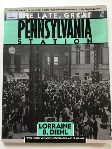 The Late, Great Pennsylvania Station