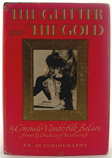 The Glitter and the Gold: An Autobiography