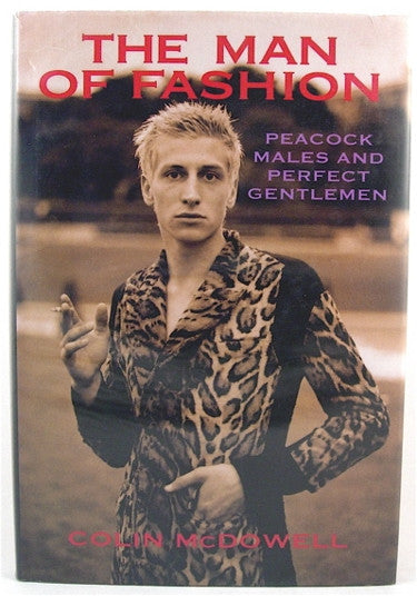 The Man of Fashion Peacock Males and Perfect Gentlemen