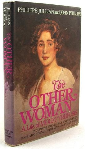The Other Woman  A Life of Violet Trefusis