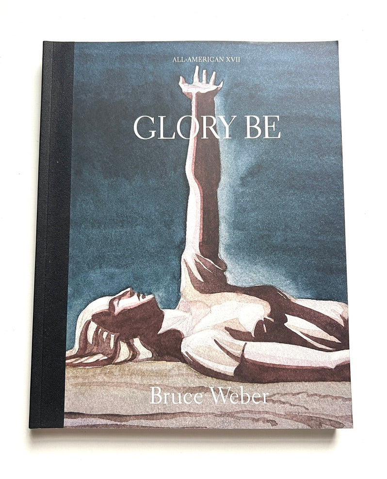 Bruce Weber All-American XVII: Glory Be