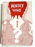 The Hairy Who  1966 / 1969