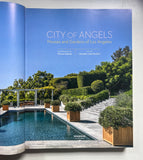 City of Angels: Houses and Gardens of Los Angeles