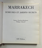 Marrakech Demeures Et Jardins Secrets