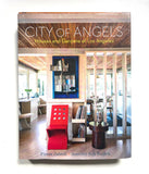 City of Angels: Houses and Gardens of Los Angeles