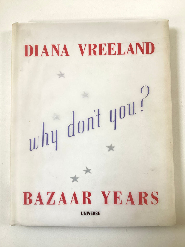 Why Don't You?  Diana Vreeland: Bazaar Years