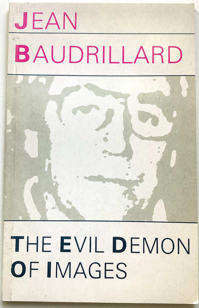 The Evil Demon of Images by Jean Baudrillard