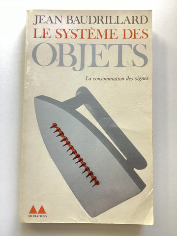 Le Système des Objets par Jean Baudrillard