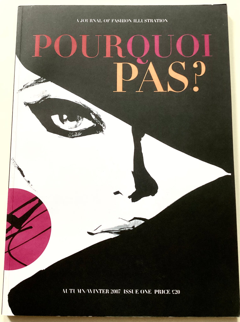 Pourquoi Pas? A Journal of Fashion Illustration volume one