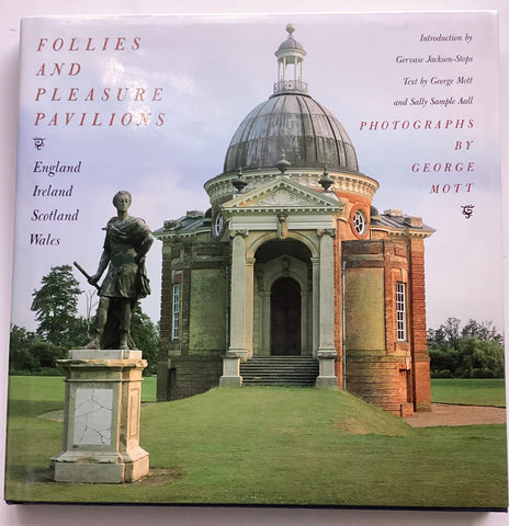 Follies and Pleasure Pavilions : England, Ireland, Scotland & Wales