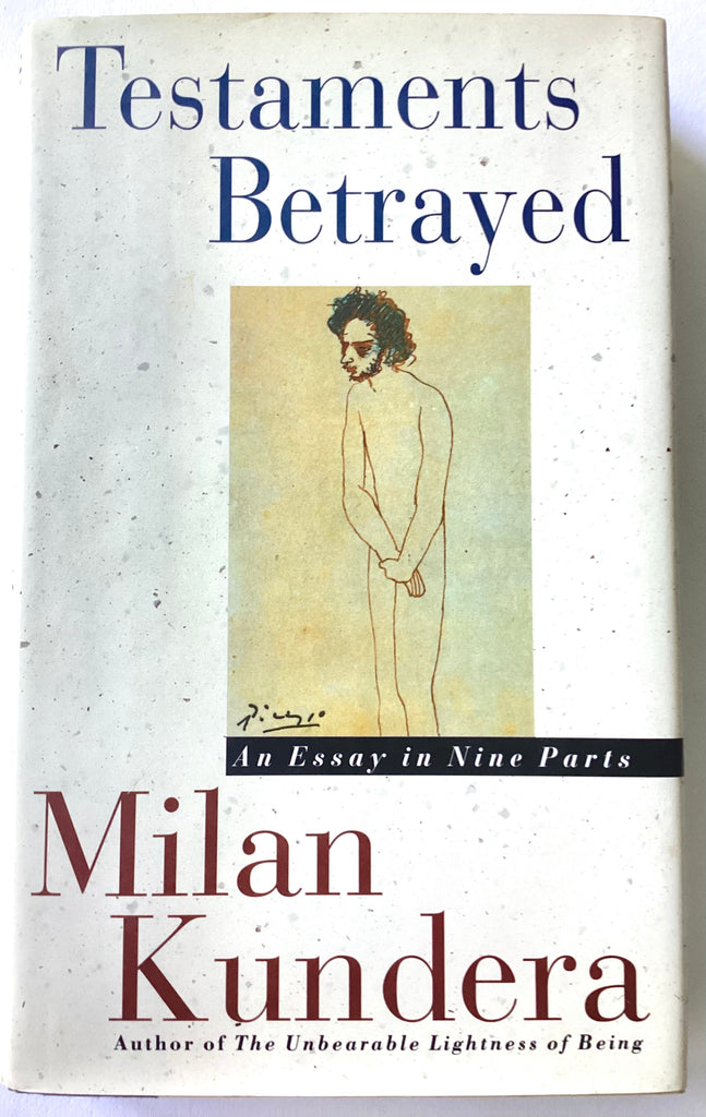 Testaments Betrayed by Milan Kundera