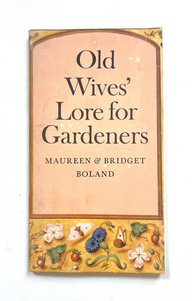 Old Wives' Lore for Gardeners