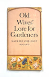 Old Wives' Lore for Gardeners