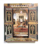 Marrakech Demeures Et Jardins Secrets 