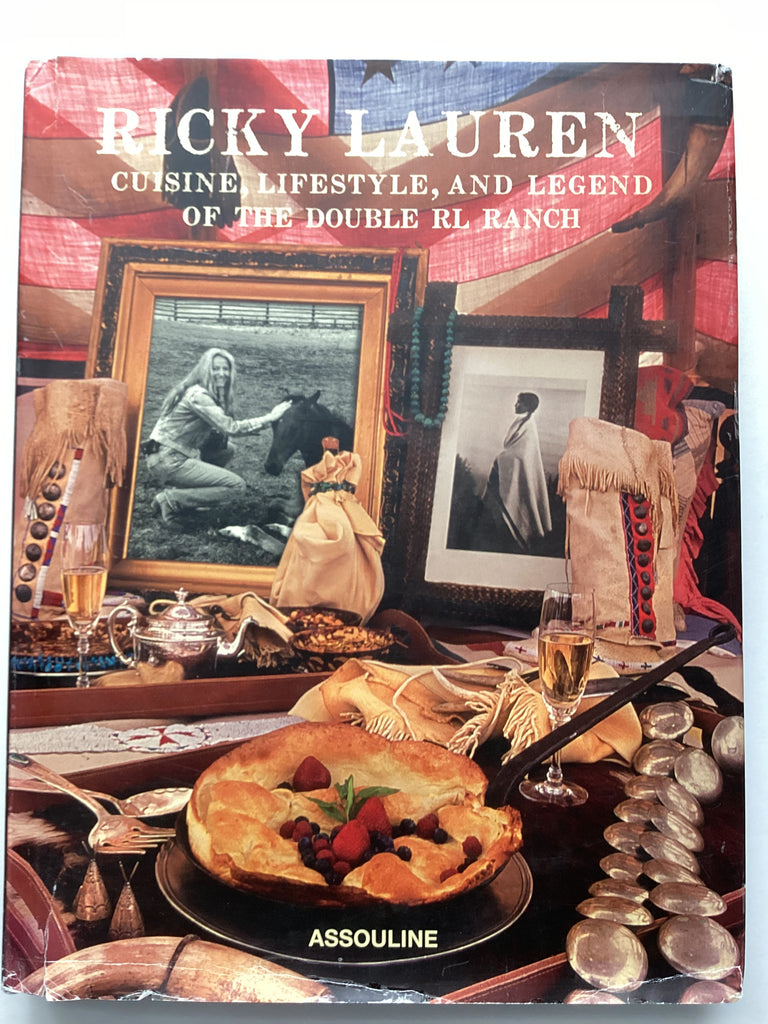 Ricky Lauren : Cuisine, Lifestyle and Legend of the Double RL Ranch 9