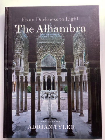 The Alhambra : From Darkness to Light