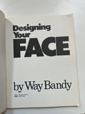 Designing your Face