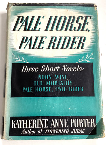 Pale Horse, Pale Rider by Katherine Anne Porter