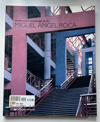 Miguel Angel Roca (Architectural Monographs No. 36)