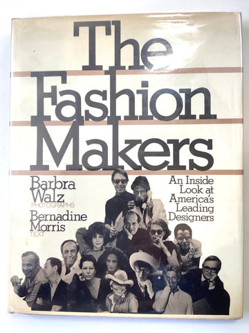 The Fashion Makers :  An Inside Look at America's Leading Designers