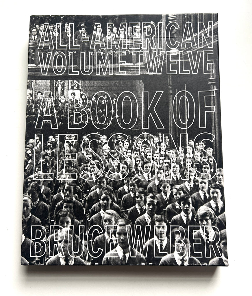 Bruce Weber All-American XII: A Book of Lessons