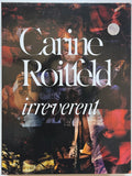 Carine Roitfeld: Irreverent