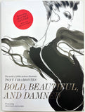 Bold, Beautiful and Damned: The World of 1980's Fashion Illustrator Tony Viramontes