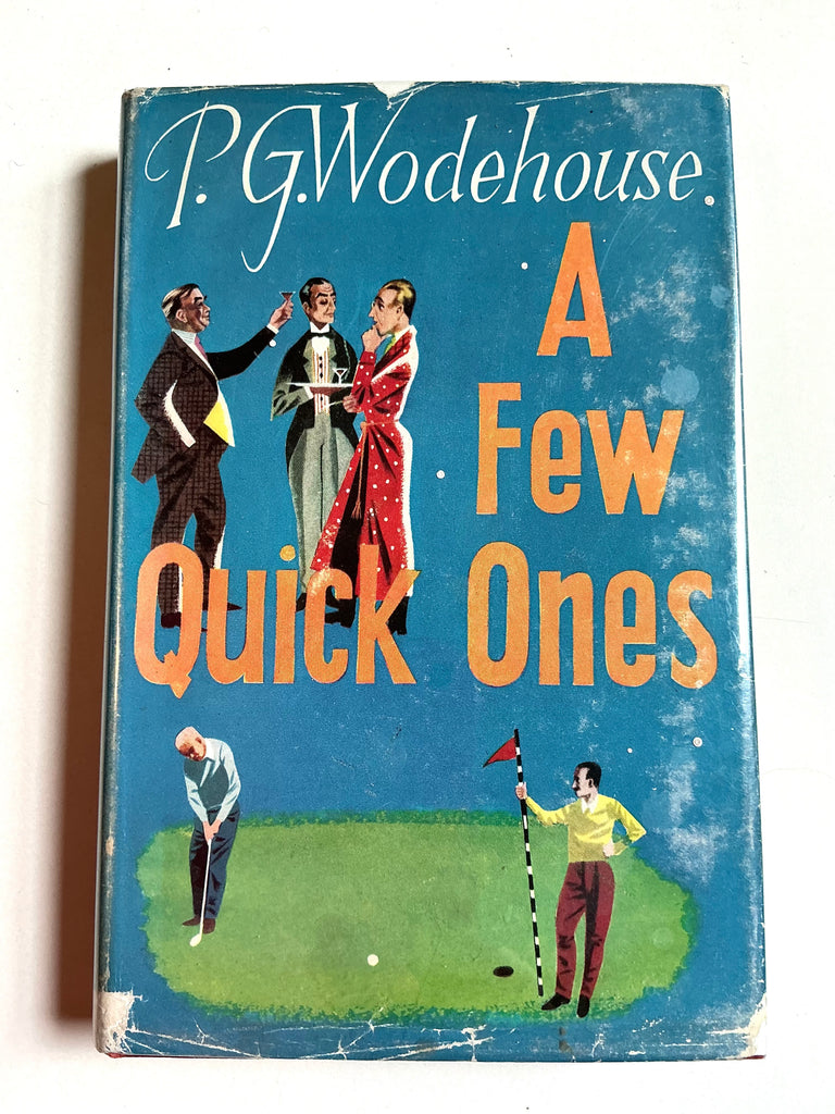 A Few Quick Ones by P. G. Wodehouse