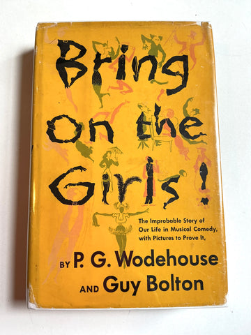 Bring on the Girls! by P. G. Wodehouse and Guy Bolton